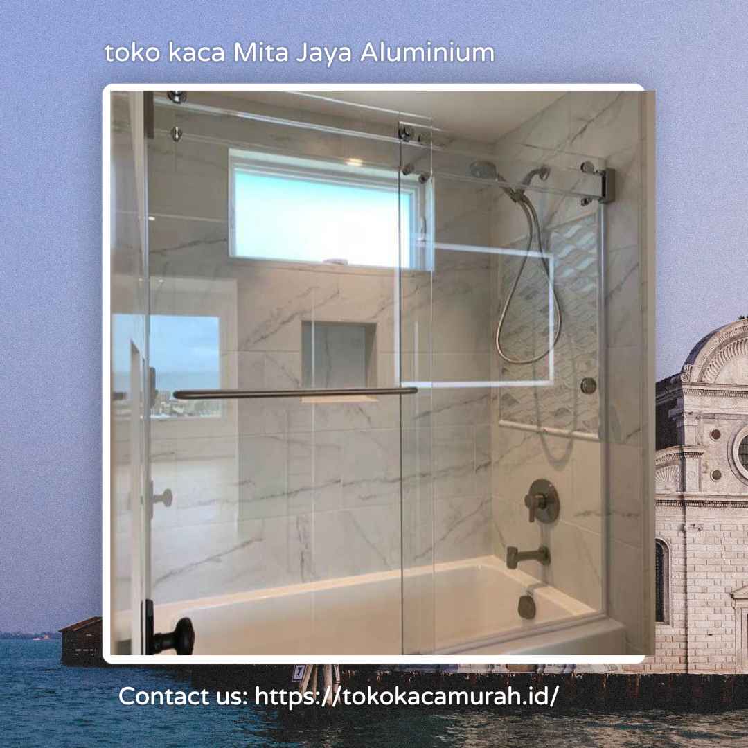 Toko Kaca Murah Terdekat dengan Garansi Produk di Margahayu Bekasi Timur