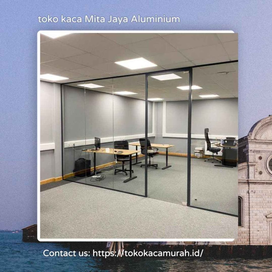 Toko Kaca Murah Terdekat dengan Garansi Produk di Cipayung Jakarta Timur